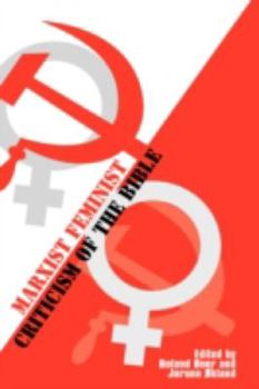 Marxist Feminist Criticism of the Bible (Bible in the Modern World)