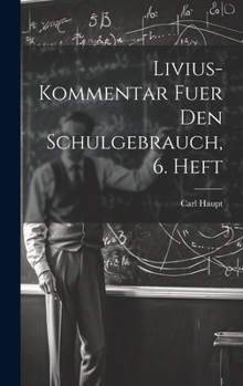 Hardcover Livius-Kommentar fuer den Schulgebrauch, 6. Heft [German] Book