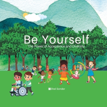 Paperback Be Yourself: The Power of Acceptance and Diversity Book