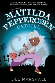 Paperback The Legend of Matilda Peppercorn, Catgirl Book