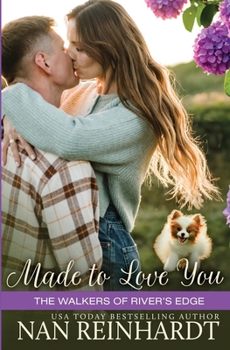 Made to Love You (The Walkers of River's Edge)