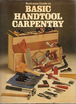 Hardcover Beekman Guide to Basic Handtool Carpentry Book