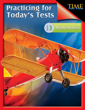Paperback TIME For Kids: Practicing for Today's Tests Mathematics Level 3: TIME For Kids Book