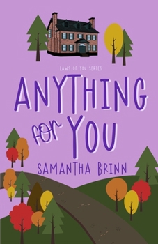 Anything for You (Laws of You) - Book #3 of the Laws of You