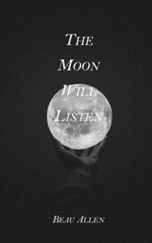 Paperback The Moon Will Listen Book