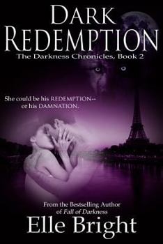 Dark Redemption - Book #2 of the Darkness Chronicles