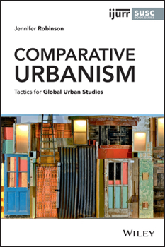 Hardcover Comparative Urbanism: Tactics for Global Urban Studies Book