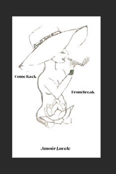 Paperback Come Back From Break: Poems Book