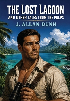 The Lost Lagoon and Other Tales from the Pulps