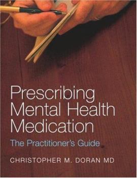 Paperback Prescribing Mental Health Medication: The Practitioner's Guide Book