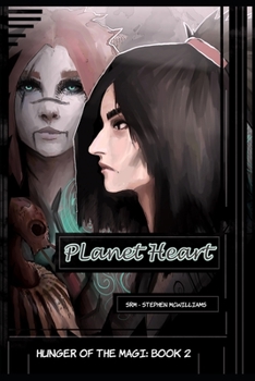 Paperback Hunger of the Magi: Book 2 - Planet Heart Book