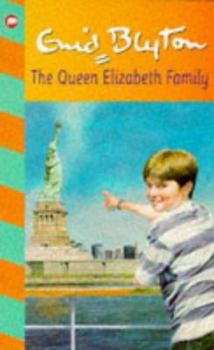 The Queen Elizabeth Family - Book #6 of the Family