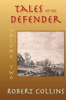 Tales of the Defender: Volume 2 - Book #2 of the Defender (print)