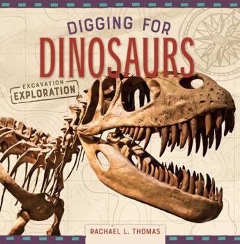 Library Binding Digging for Dinosaurs Book