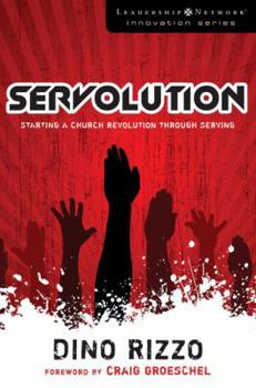 Paperback Servolution: Starting a Church Revolution Through Serving Book