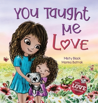 Hardcover You Taught Me Love: Second Edition Book
