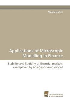 Paperback Applications of Microscopic Modelling in Finance Book