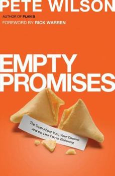 Paperback Empty Promises: The Truth about You, Your Desires, and the Lies You're Believing Book