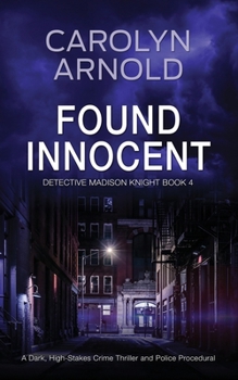 Found Innocent: A gripping thriller with nonstop action (Detective Madison Knight)