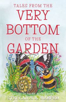 Paperback Tales from the Very Bottom of the Garden Book