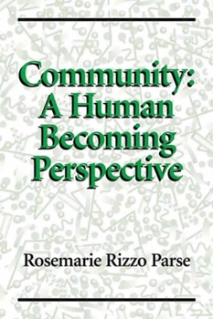 Paperback Community: A Human Becoming Perspective: A Human Becoming Perspective Book