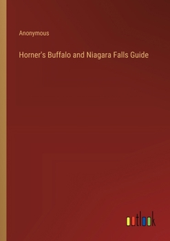Paperback Horner's Buffalo and Niagara Falls Guide Book