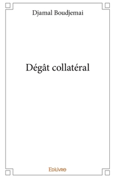 Paperback Dégât collatéral [French] Book