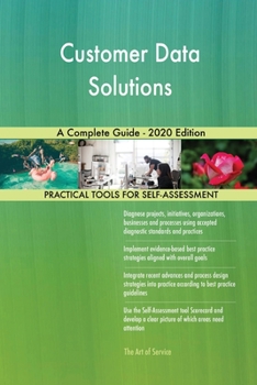 Paperback Customer Data Solutions A Complete Guide - 2020 Edition Book