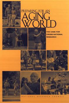 Paperback Preparing for an Aging World: The Case for Cross-National Research Book