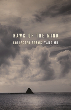 Hawk of the Mind: Collected Poems - Book  of the Modern Chinese Literature from Taiwan