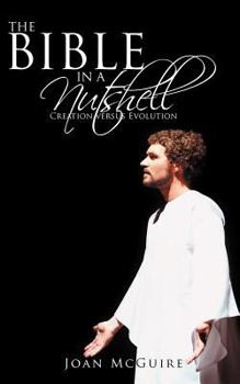 Paperback The Bible in a Nutshell: Creation Versus Evolution Book