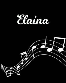 Elaina: Sheet Music Note Manuscript Notebook Paper | Personalized Custom First Name Initial E | Musician Composer Instrument Composition Book | 12 ... Guide | Create Compose & Write Creative Songs