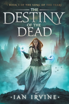 The Destiny of the Dead - Book #11 of the Three Worlds Cycle