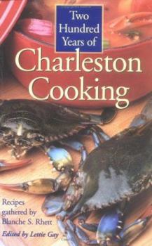 Paperback Two Hundred Years of Charleston Cooking Book