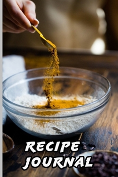 Recipe Journal: Blank Recipe Journal to Write in for Women, Food Cookbook Design, Document all Your Special Recipes and Notes for Your Favorite ... for Women, Wife, Mom 6" x 9" Made in USA