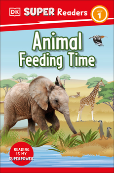 Paperback DK Super Readers Level 1 Animal Feeding Time Book