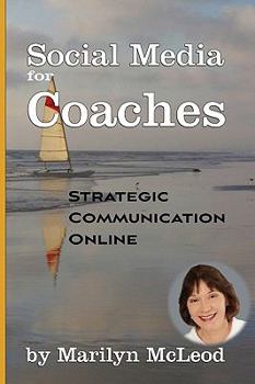 Paperback Social Media for Coaches: Strategic Communication Online Book