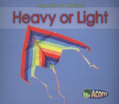 Paperback Heavy or Light (Acorn: Properties of Materials) Book