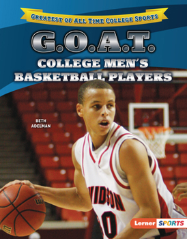 G.O.A.T. College Men's Basketball Players