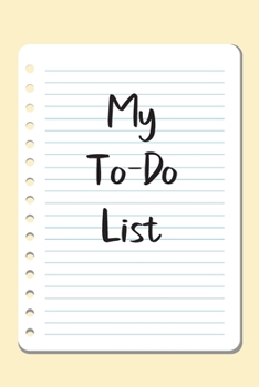 My To Do List: A simple book filled with lines that include check boxes.