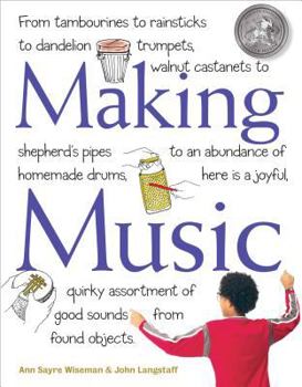 Paperback Making Music: How to Create and Play Seventy Homemade Musical Instruments Book