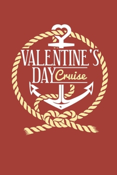 Valentine's Day Cruise: Cruise Travel Journal, Cruising Memory Book with Daily Activity Prompts