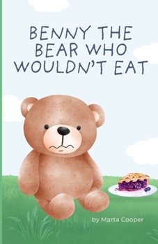Benny The Bear Who Wouldn't Eat