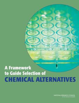 Paperback A Framework to Guide Selection of Chemical Alternatives Book