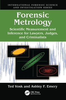 Paperback Forensic Metrology: Scientific Measurement and Inference for Lawyers, Judges, and Criminalists Book