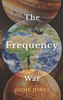 The Frequency War: In a world built to numb you, tuning in is the ultimate rebellion