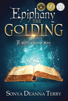 Epiphany - THE GOLDING - Book #1 of the Epiphany