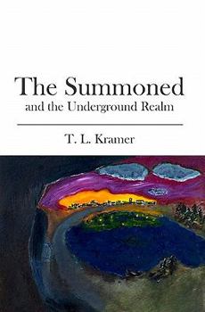 Paperback The Summoned: and the Underground Realm Book
