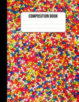 Paperback Composition Book: Colorful Candy Notebook Journal 8.5" x 11" 120 pages college ruled Book