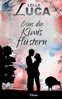 Paperback Was die Kiwis flüstern [German] Book